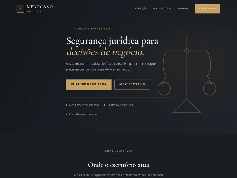 Demonstração de design de página para advocacia (fictícia, “Advocacia Meridiano”): composição charcoal e ouro, tipografia serif, chamada “Segurança jurídica para decisões de negócio” e CTAs de contato. Não representa um cliente real.